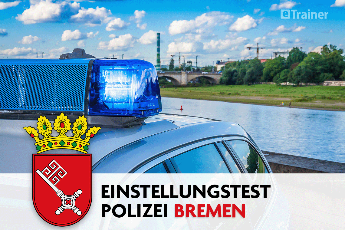Einstellungstest Polizei Bremen: Jetzt online üben!