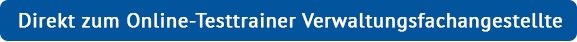 Jetzt online üben: Einstellungstest Verwaltungsfachangestellte/r