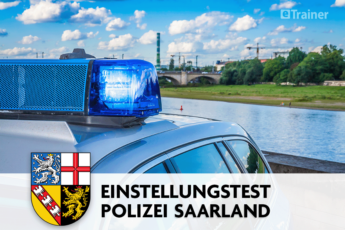 Einstellungstest Polizei Saarland: Jetzt online üben!