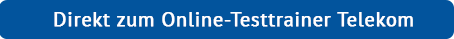 Jetzt online üben: Einstellungstest Telekom Jetzt online üben: Einstellungstest Telekom