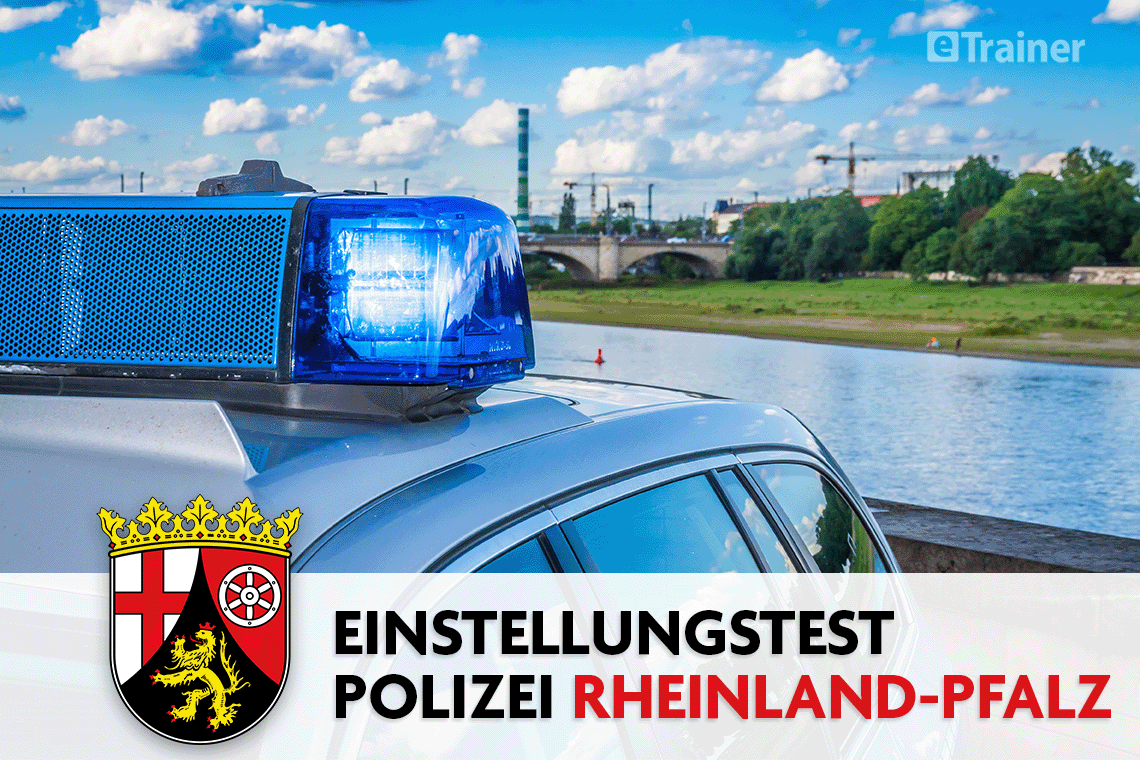 Einstellungstest Polizei Rheinland-Pfalz: Jetzt online üben!